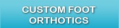 Custom Foot Orthotics